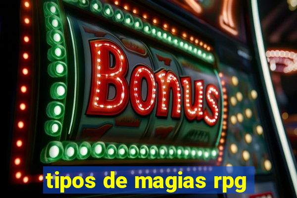 tipos de magias rpg